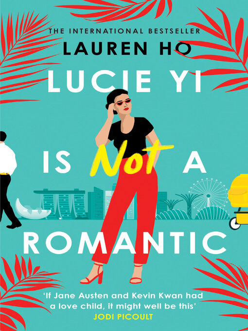 Title details for Lucie Yi Is Not a Romantic by Lauren Ho - Available
